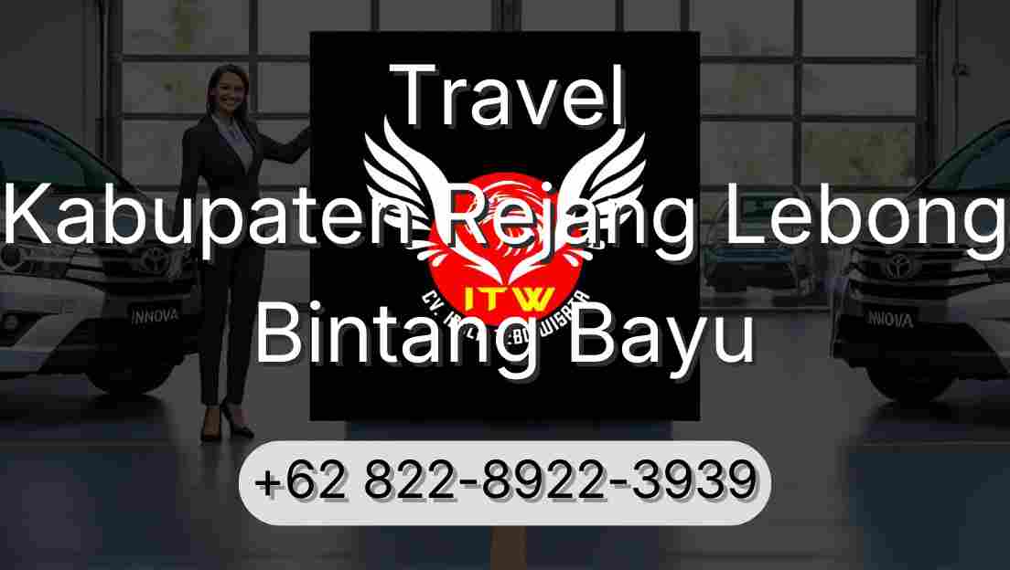 Travel Kabupaten Rejang Lebong Bintang Bayu
