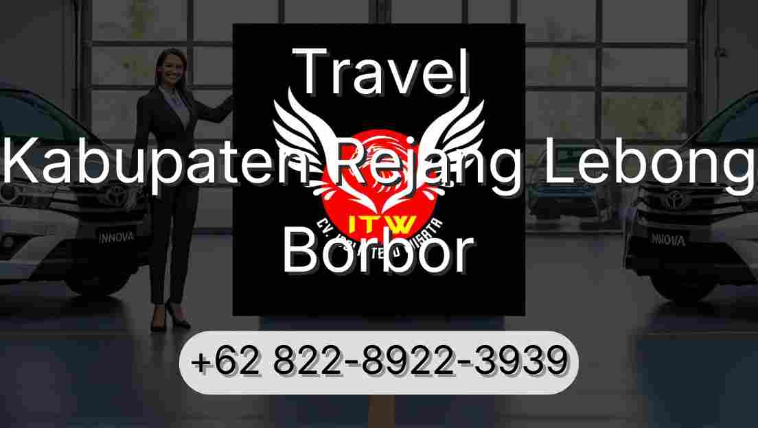 Travel Kabupaten Rejang Lebong Borbor
