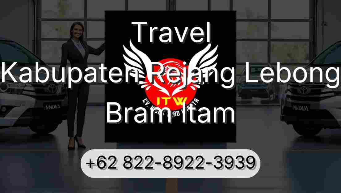 Travel Kabupaten Rejang Lebong Bram Itam