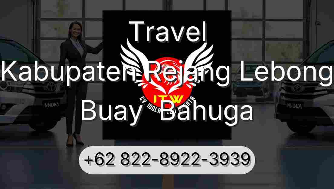 Travel Kabupaten Rejang Lebong Buay  Bahuga