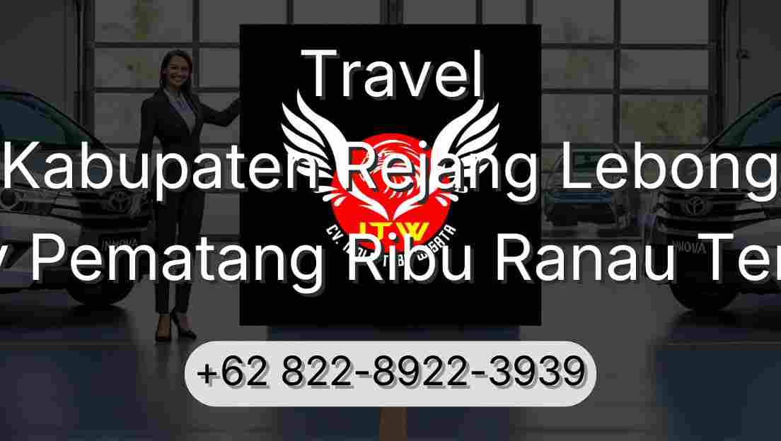Travel Kabupaten Rejang Lebong Buay Pematang Ribu Ranau Tengah