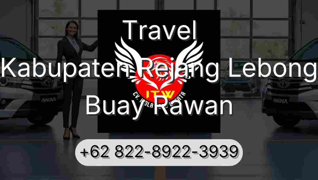 Travel Kabupaten Rejang Lebong Buay Rawan