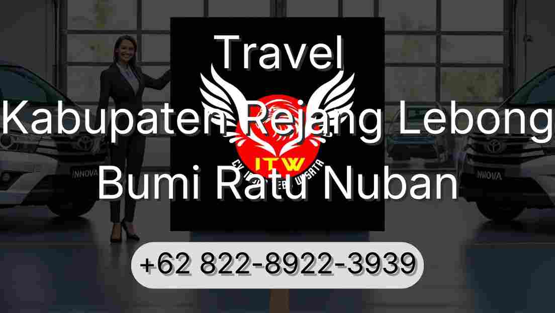 Travel Kabupaten Rejang Lebong Bumi Ratu Nuban