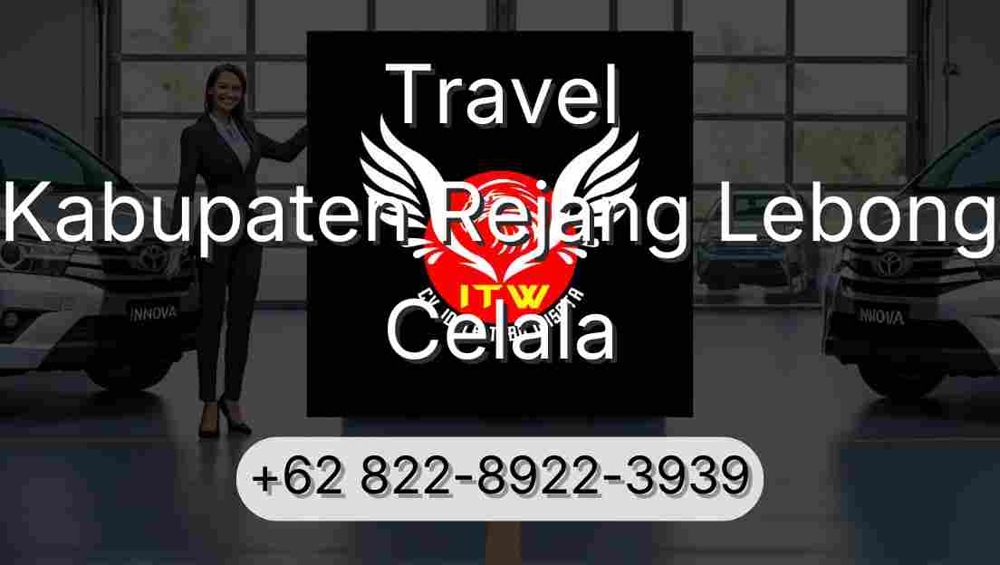Travel Kabupaten Rejang Lebong Celala