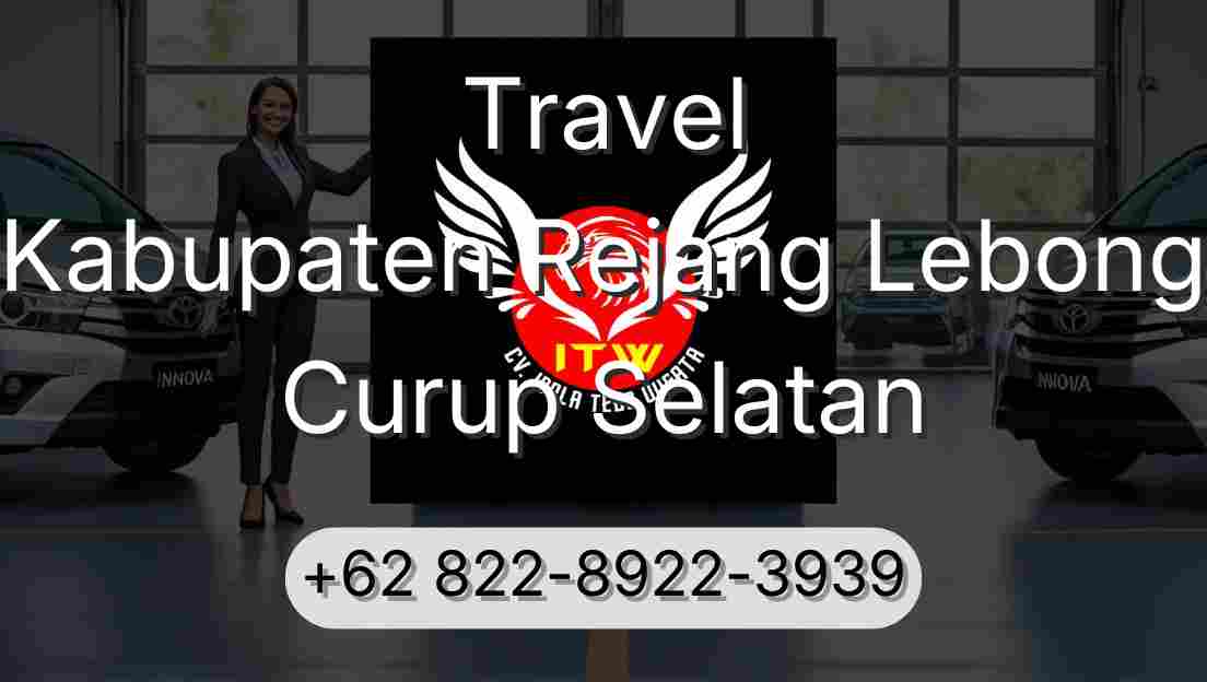 Travel Kabupaten Rejang Lebong Curup Selatan