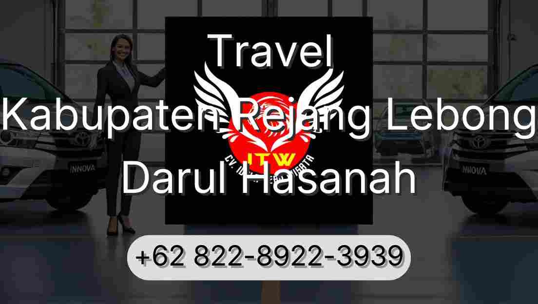 Travel Kabupaten Rejang Lebong Darul Hasanah