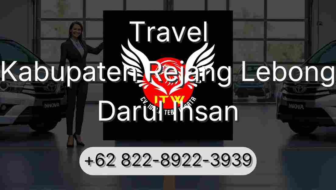 Travel Kabupaten Rejang Lebong Darul Ihsan