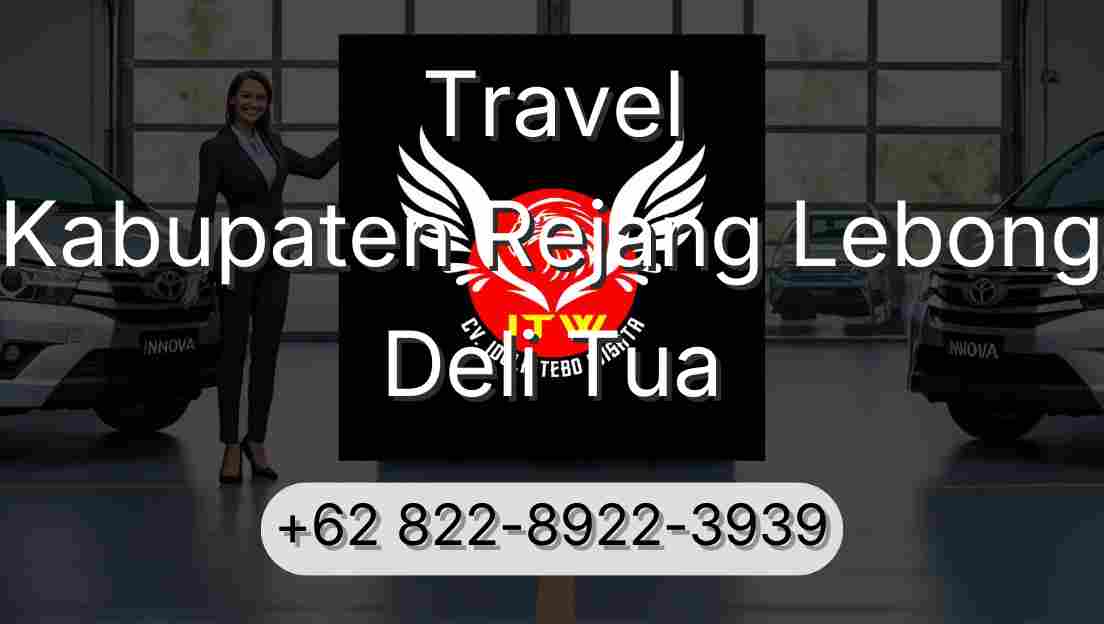 Travel Kabupaten Rejang Lebong Deli Tua
