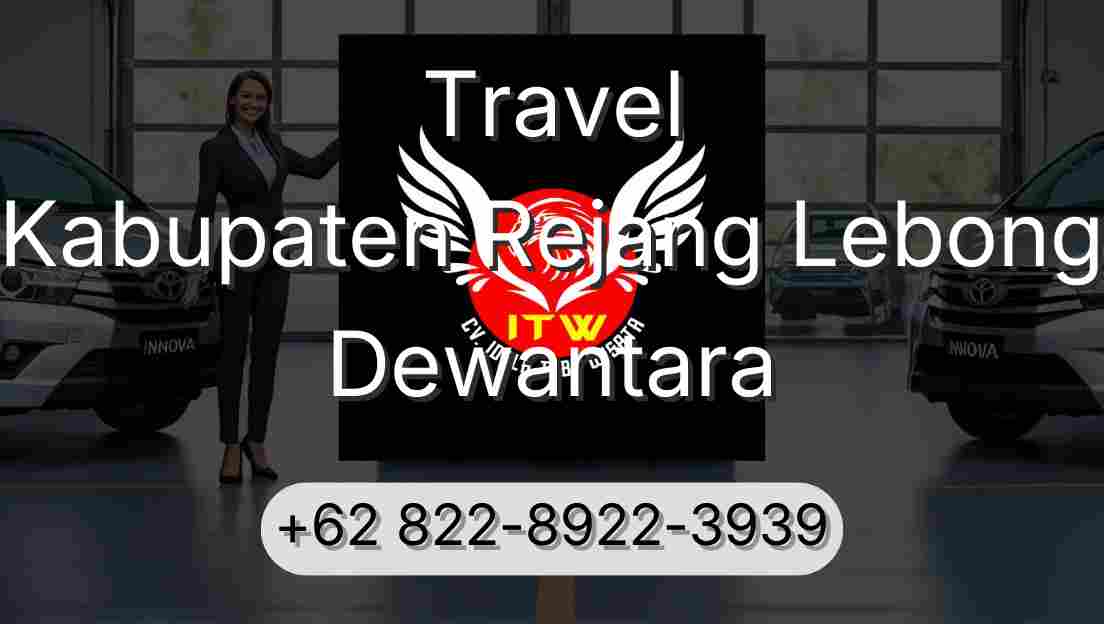 Travel Kabupaten Rejang Lebong Dewantara