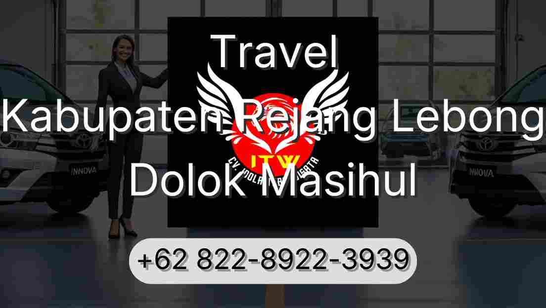 Travel Kabupaten Rejang Lebong Dolok Masihul