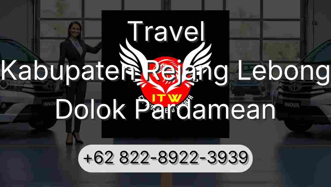 Travel Kabupaten Rejang Lebong Dolok Pardamean