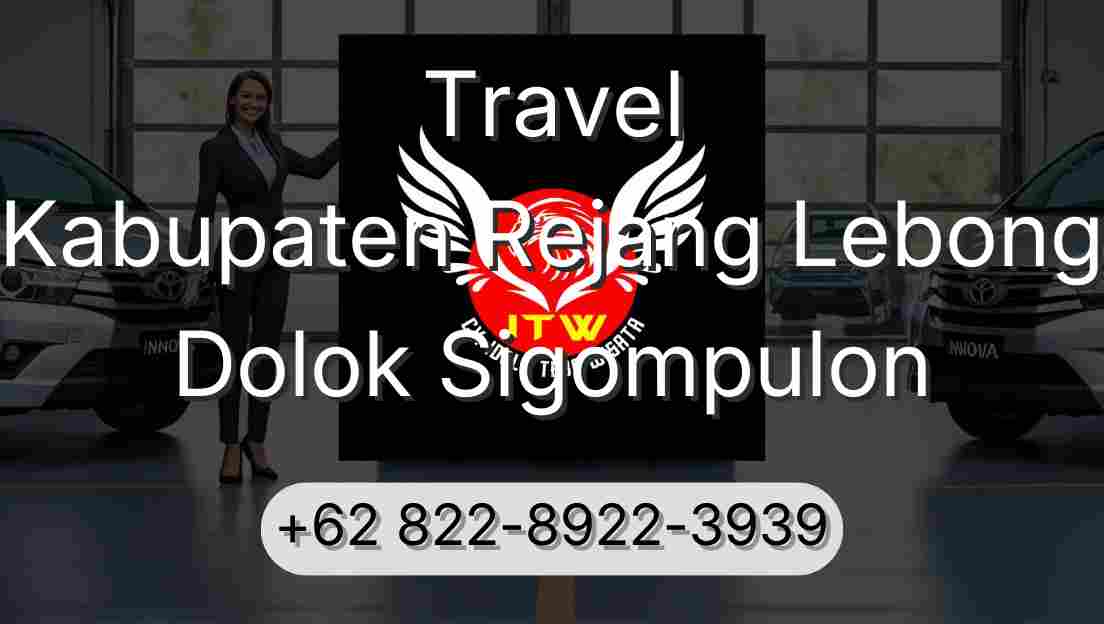 Travel Kabupaten Rejang Lebong Dolok Sigompulon
