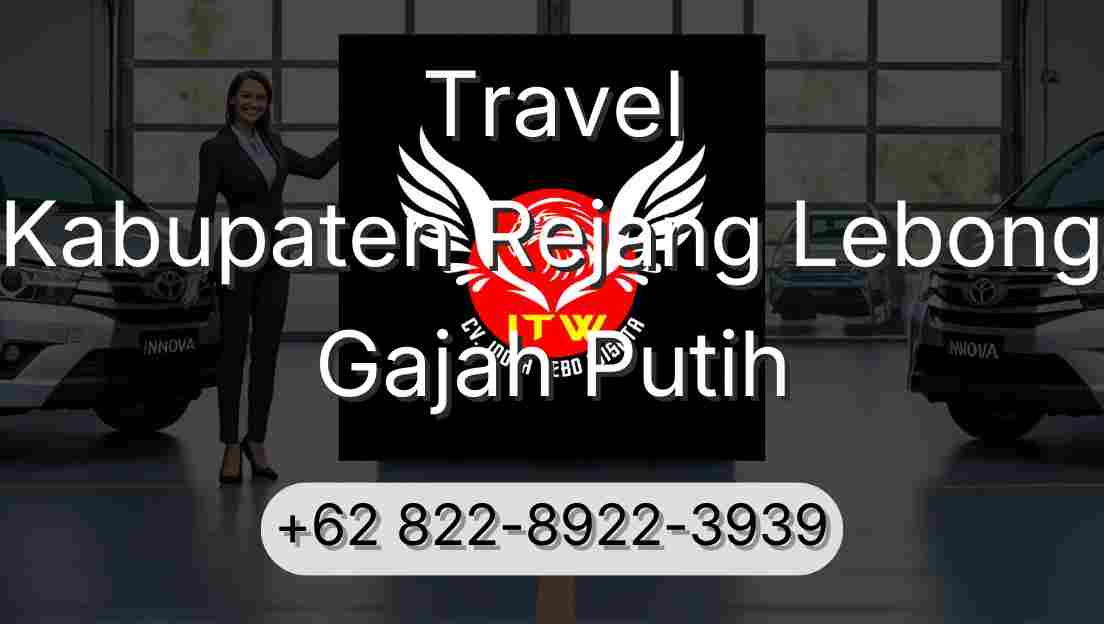 Travel Kabupaten Rejang Lebong Gajah Putih