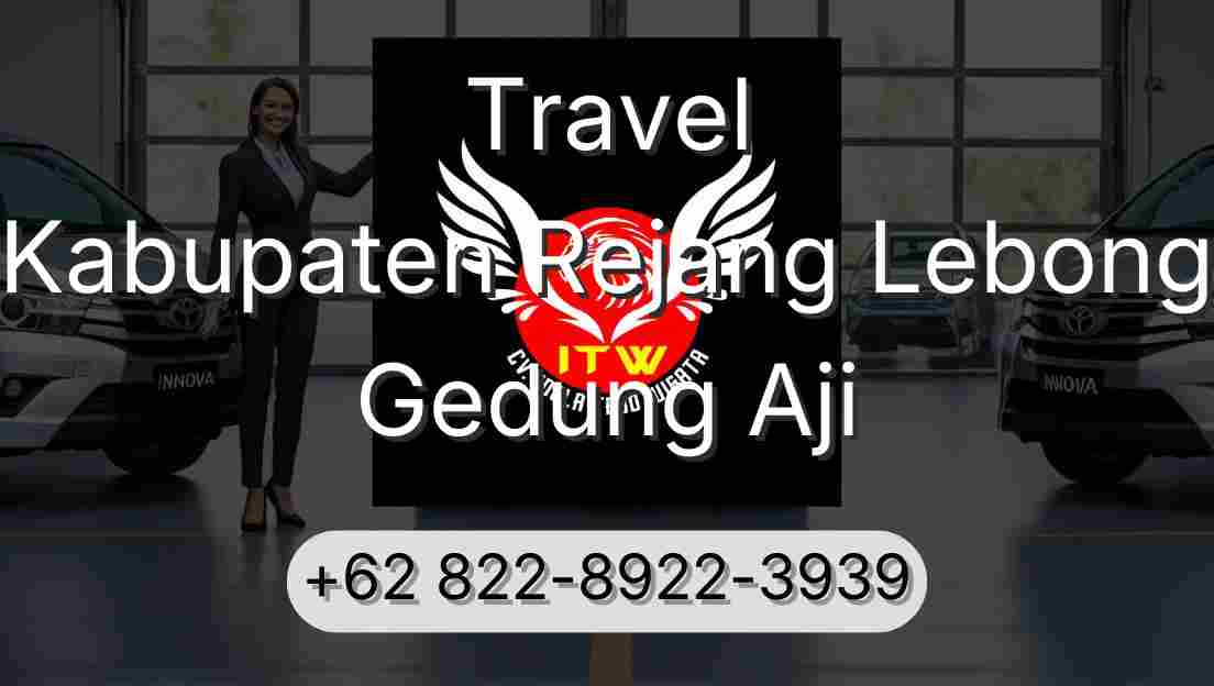 Travel Kabupaten Rejang Lebong Gedung Aji