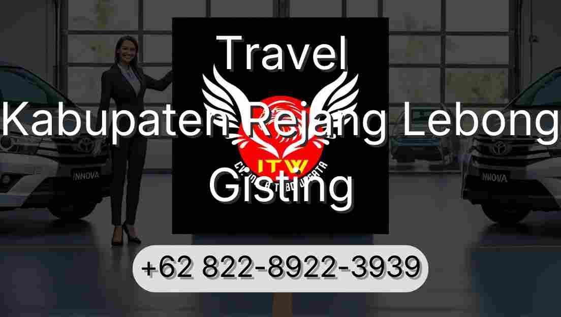 Travel Kabupaten Rejang Lebong Gisting
