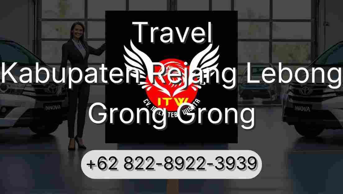 Travel Kabupaten Rejang Lebong Grong Grong
