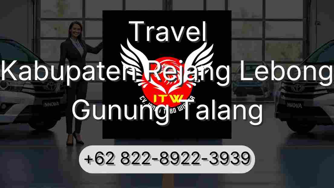 Travel Kabupaten Rejang Lebong Gunung Talang