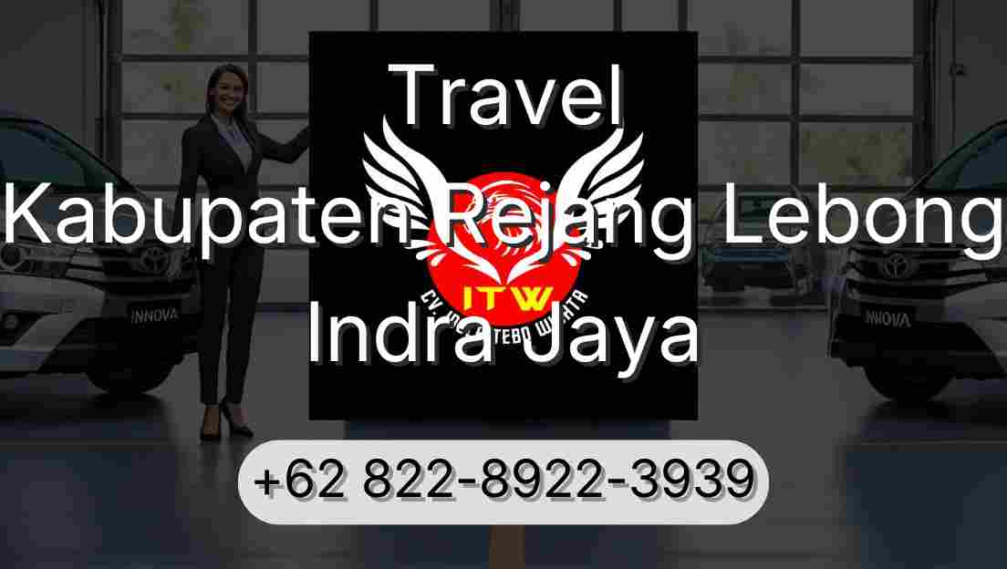 Travel Kabupaten Rejang Lebong Indra Jaya
