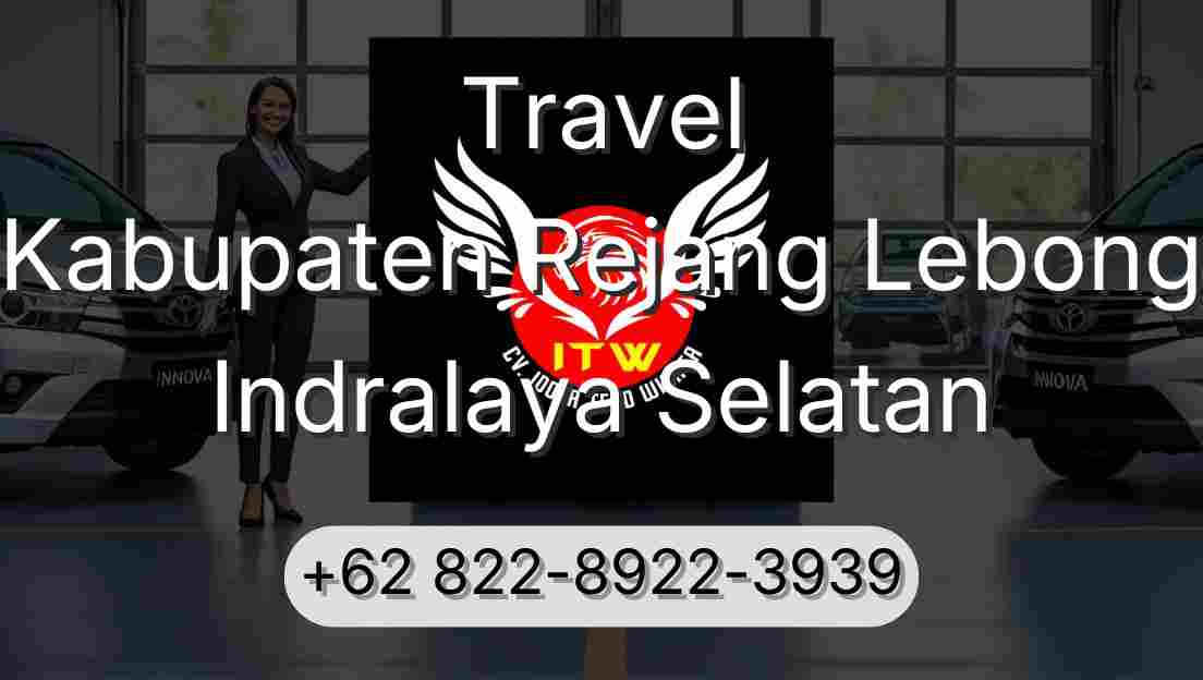 Travel Kabupaten Rejang Lebong Indralaya Selatan