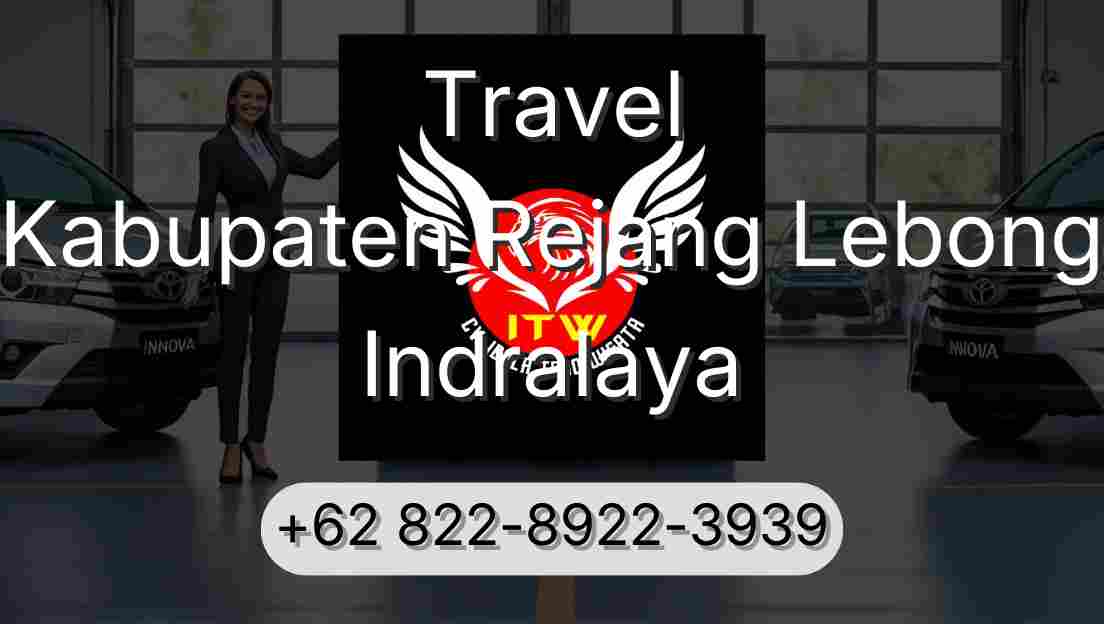 Travel Kabupaten Rejang Lebong Indralaya