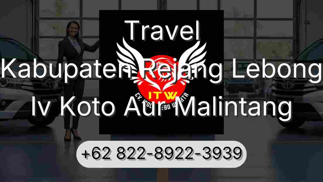 Travel Kabupaten Rejang Lebong Iv Koto Aur Malintang