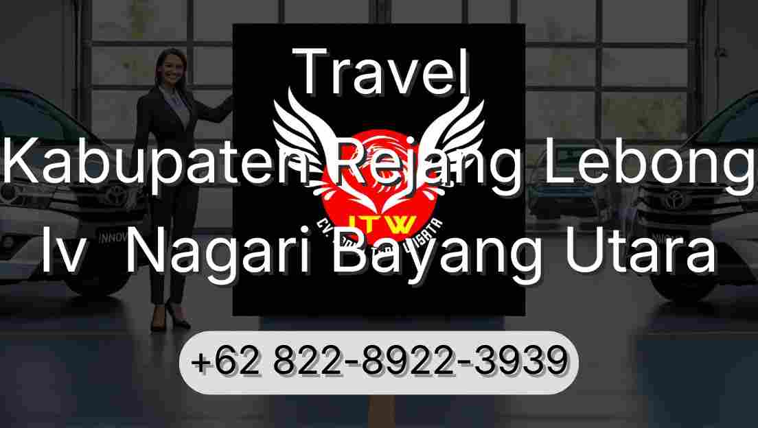 Travel Kabupaten Rejang Lebong Iv  Nagari Bayang Utara