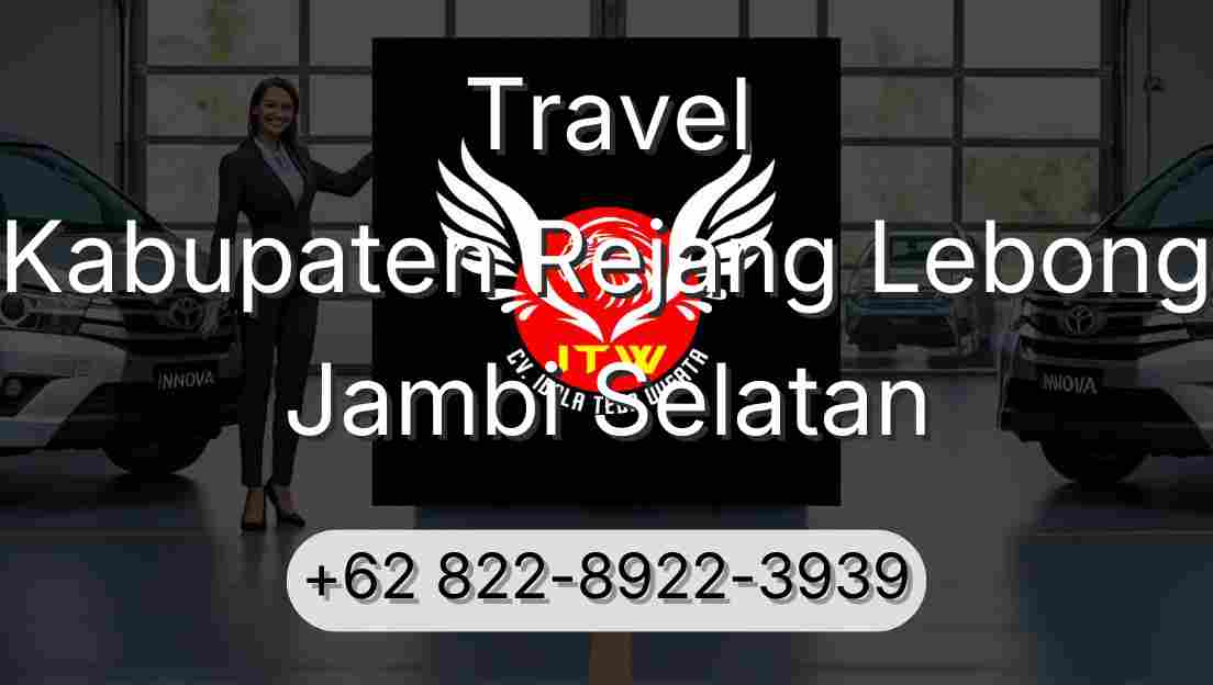 Travel Kabupaten Rejang Lebong Jambi Selatan