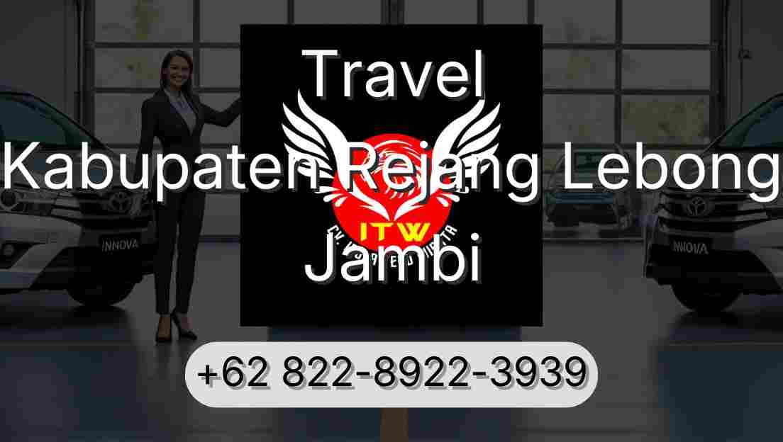 Travel Kabupaten Rejang Lebong Jambi