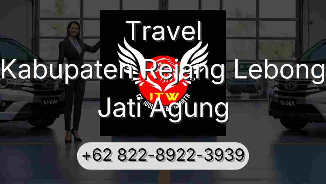 Travel Kabupaten Rejang Lebong Jati Agung