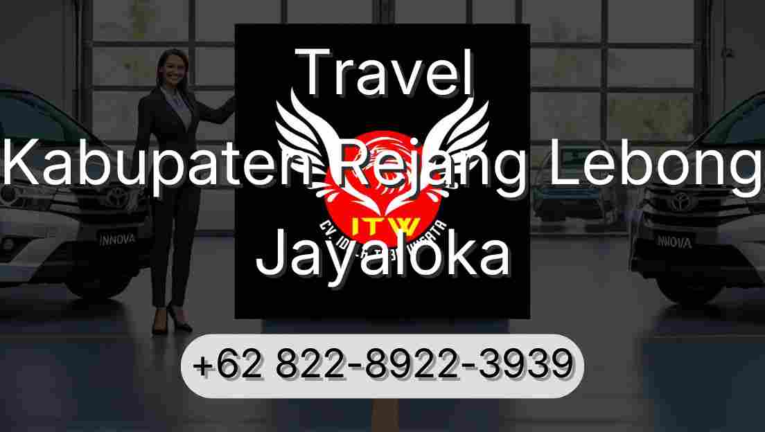 Travel Kabupaten Rejang Lebong Jayaloka
