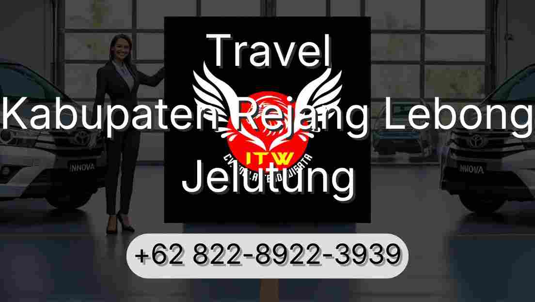 Travel Kabupaten Rejang Lebong Jelutung