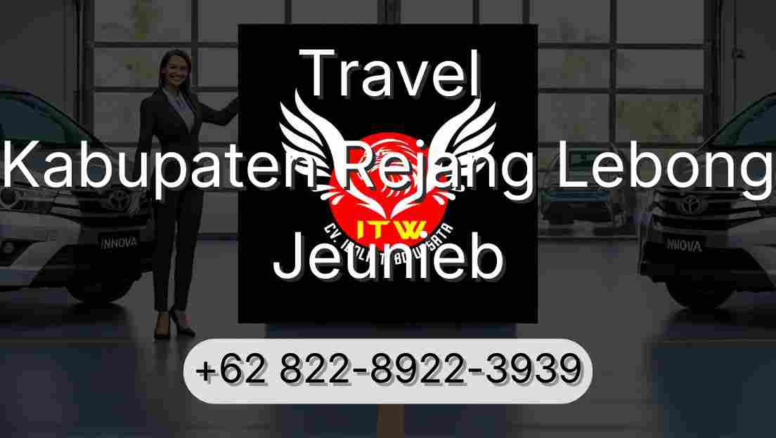 Travel Kabupaten Rejang Lebong Jeunieb