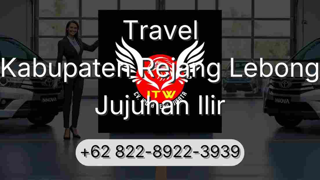 Travel Kabupaten Rejang Lebong Jujuhan Ilir