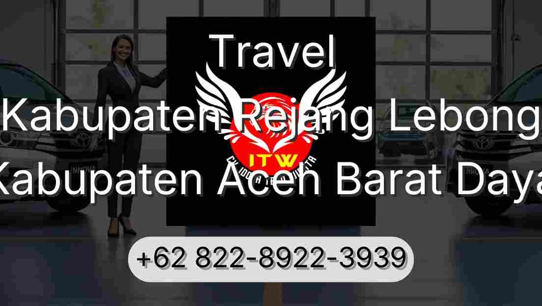 Travel Kabupaten Rejang Lebong Kabupaten Aceh Barat Daya