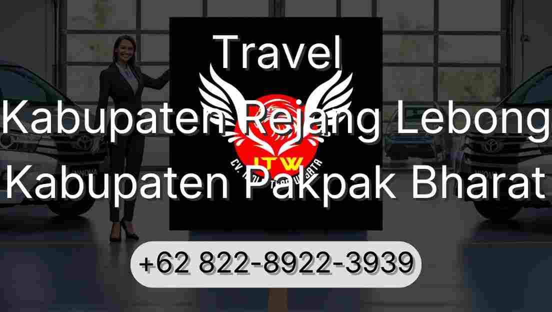 Travel Kabupaten Rejang Lebong Kabupaten Pakpak Bharat
