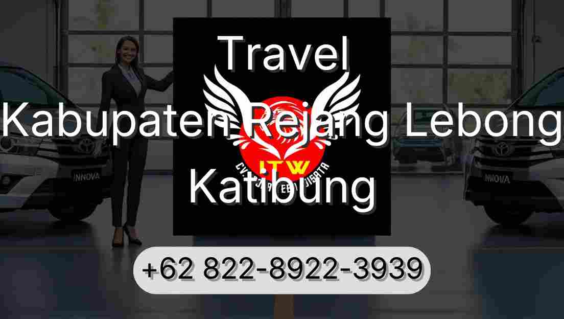 Travel Kabupaten Rejang Lebong Katibung