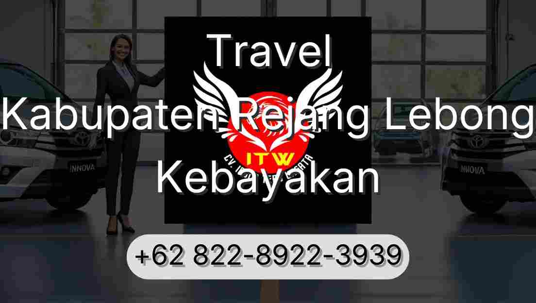 Travel Kabupaten Rejang Lebong Kebayakan