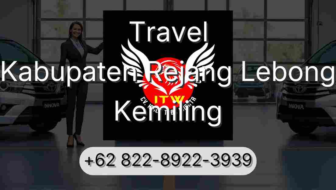 Travel Kabupaten Rejang Lebong Kemiling