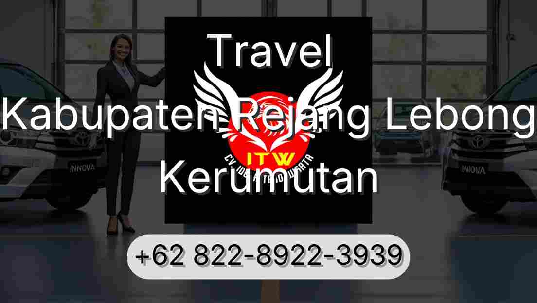 Travel Kabupaten Rejang Lebong Kerumutan