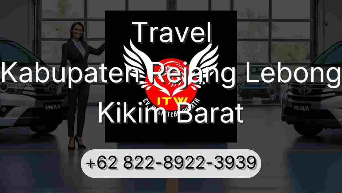 Travel Kabupaten Rejang Lebong Kikim Barat