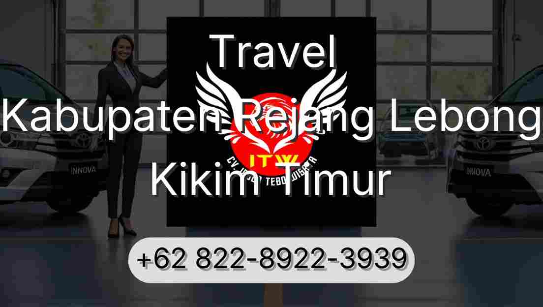 Travel Kabupaten Rejang Lebong Kikim Timur