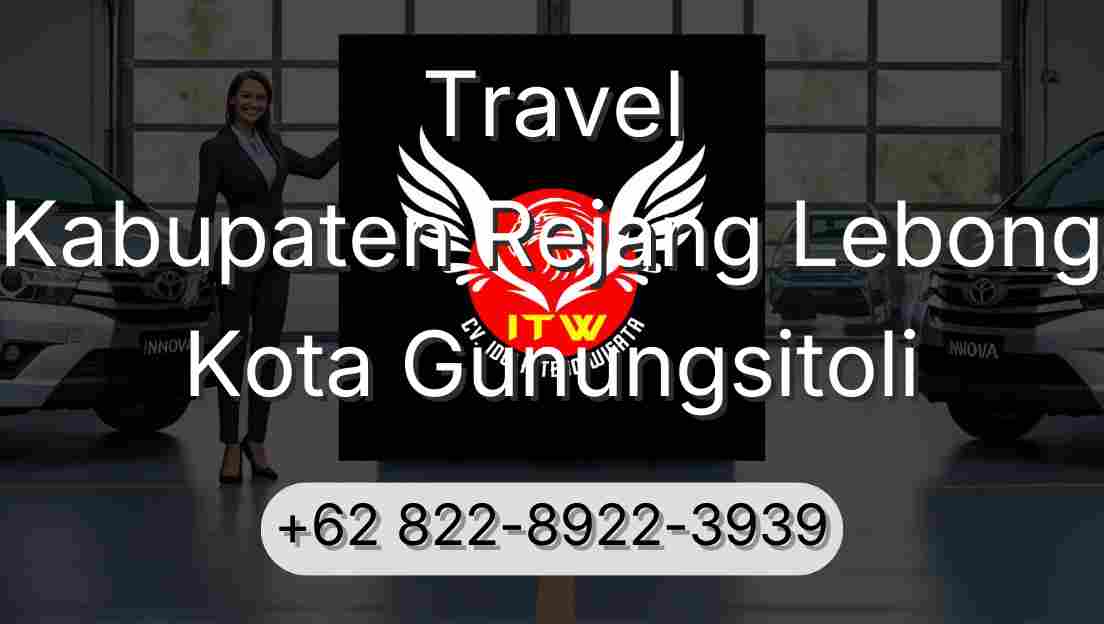 Travel Kabupaten Rejang Lebong Kota Gunungsitoli