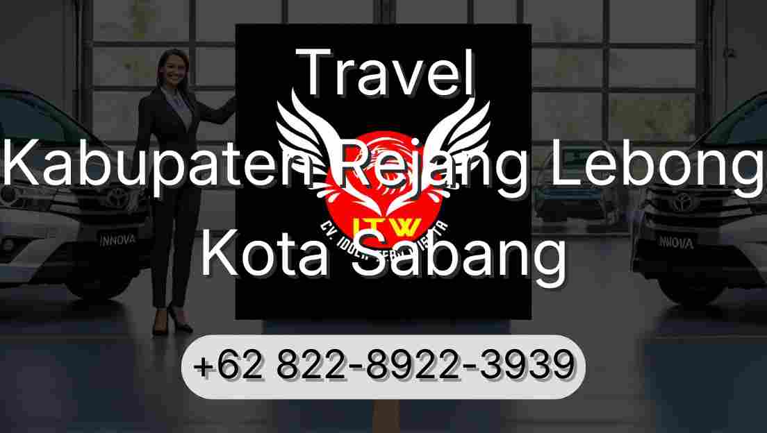 Travel Kabupaten Rejang Lebong Kota Sabang
