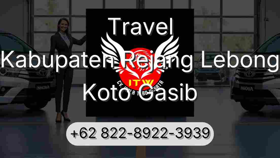 Travel Kabupaten Rejang Lebong Koto Gasib