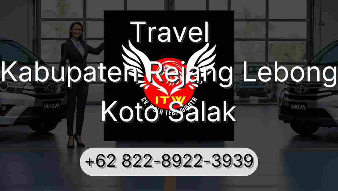 Travel Kabupaten Rejang Lebong Koto Salak