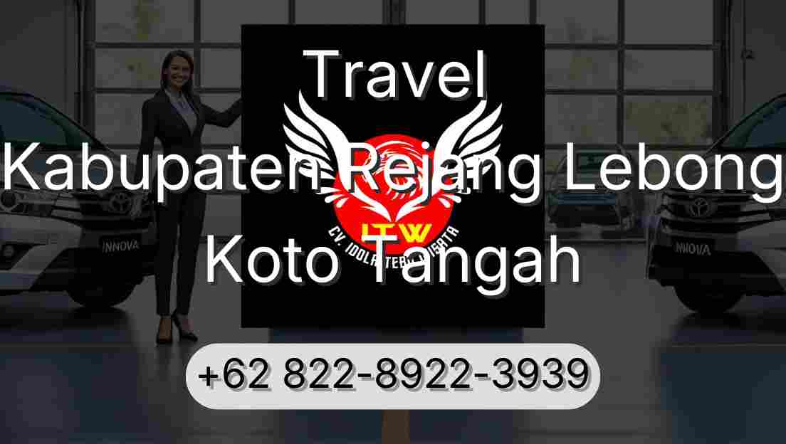 Travel Kabupaten Rejang Lebong Koto Tangah