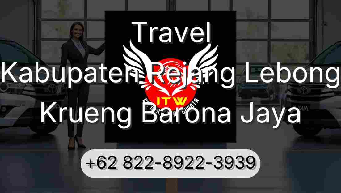 Travel Kabupaten Rejang Lebong Krueng Barona Jaya