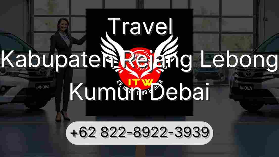 Travel Kabupaten Rejang Lebong Kumun Debai