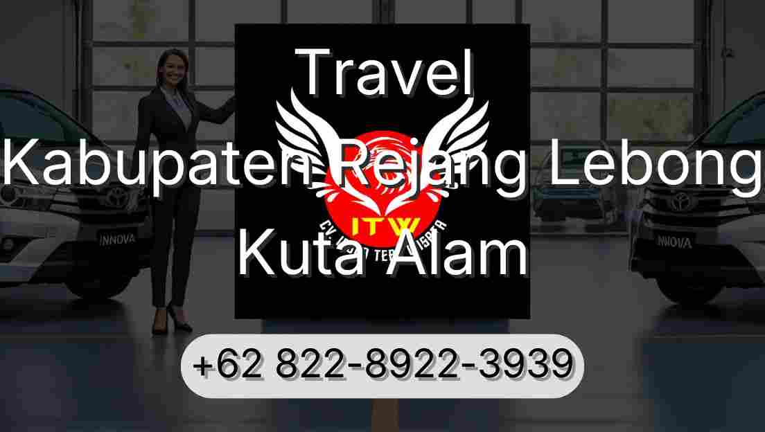Travel Kabupaten Rejang Lebong Kuta Alam