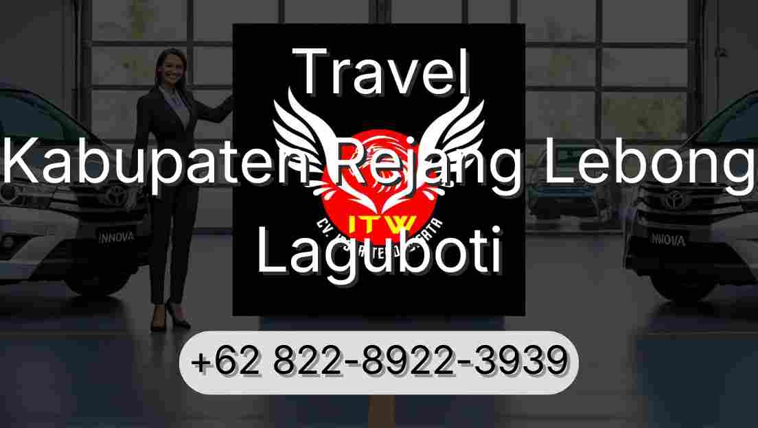 Travel Kabupaten Rejang Lebong Laguboti